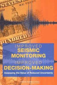 bokomslag Improved Seismic Monitoring - Improved Decision-Making