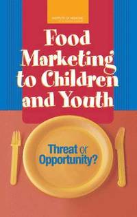 bokomslag Food Marketing to Children and Youth