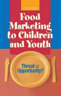 bokomslag Food Marketing to Children and Youth