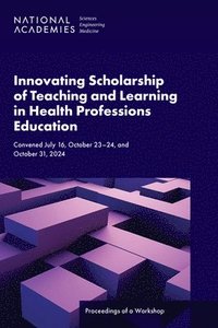 bokomslag Innovating Scholarship of Teaching and Learning in Health Professions Education