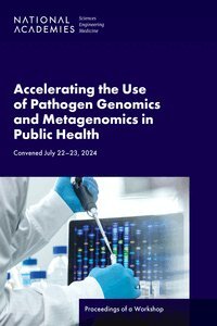 and Medicine National Academies of Sciences, Engineering, Health and Medicine Division, Board on Global Health, Forum on Microbial Threats - Accelerating the Use of Pathogen Genomics and Metagenomics in Public Health, Häftad