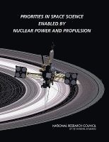 bokomslag Priorities in Space Science Enabled by Nuclear Power and Propulsion