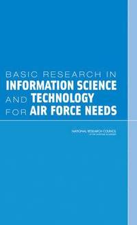 bokomslag Basic Research in Information Science and Technology for Air Force Needs