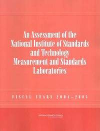 bokomslag An Assessment of the National Institute of Standards and Technology Measurement and Standards Laboratories