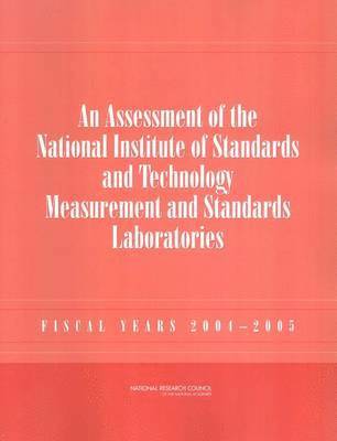 An Assessment of the National Institute of Standards and Technology Measurement and Standards Laboratories 1