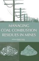 Managing Coal Combustion Residues in Mines 1