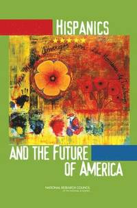 bokomslag Hispanics and the Future of America