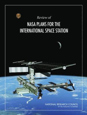 bokomslag Review of NASA Plans for the International Space Station