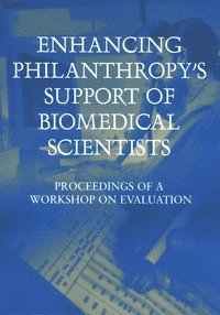 Enhancing Philanthropy's Support of Biomedical Scientists 1