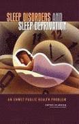 Institute of Medicine, Board on Health Sciences Policy, Committee on Sleep Medicine and Research, Institute Of Medicine, Board On Health Sciences Policy, Bruce M. Altevogt, Harvey R. Colten, Bruce M Altevogt, Harvey R Colten - Sleep Disorders and Sleep Deprivation, Inbunden
