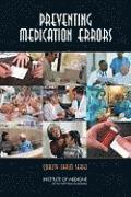 Institute of Medicine, Board on Health Care Services, Committee on Identifying and Preventing Medication Errors, Institute Of Medicine, Board On Health Care Services, Linda R. Cronenwett, J. Lyle Bootman, Julie Wolcott, Philip Aspden, Linda R Cronenwett, J Lyle Bootman - Preventing Medication Errors, Inbunden