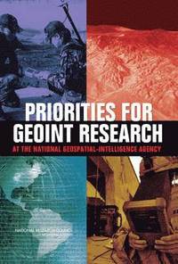 bokomslag Priorities for GEOINT Research at the National Geospatial-Intelligence Agency