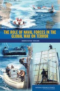 bokomslag The Role of Naval Forces in the Global War on Terror