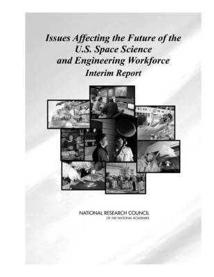 bokomslag Issues Affecting the Future of the U.S. Space Science and Engineering Workforce