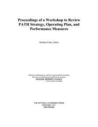 bokomslag Proceedings of a Workshop to Review PATH Strategy, Operating Plan, and Performance Measures