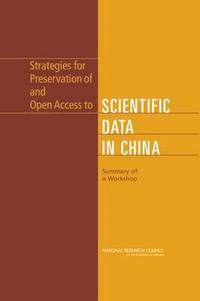 bokomslag Strategies for Preservation of and Open Access to Scientific Data in China
