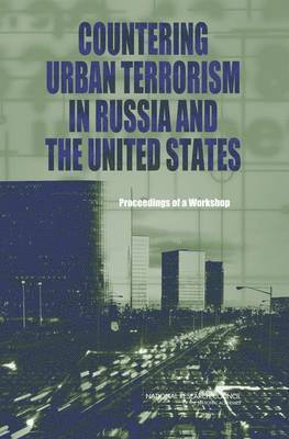 Countering Urban Terrorism in Russia and the United States 1