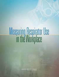 bokomslag Measuring Respirator Use in the Workplace