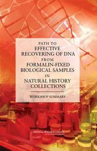 bokomslag Path to Effective Recovering of DNA from Formalin-Fixed Biological Samples in Natural History Collections