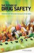 Future of Drug Safety