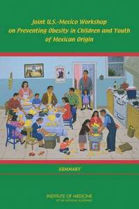 bokomslag Joint U.S.-Mexico Workshop on Preventing Obesity in Children and Youth of Mexican Origin