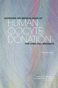 bokomslag Assessing the Medical Risks of Human Oocyte Donation for Stem Cell Research