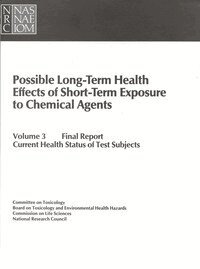 National Research Council, Division on Earth and Life Studies, Commission on Life Sciences, Board on Toxicology and Environmental Health Hazards, Committee on Toxicology - Possible Long-Term Health Effects of Short-Term Exposure To Chemical Agents, Volume 3, Häftad