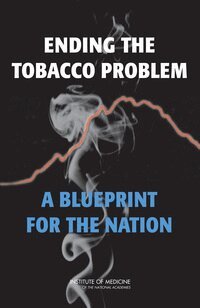 Institute of Medicine, Board on Population Health and Public Health Practice, and Consequences Committee on Reducing Tobacco Use: Strategies, Barriers, Robert B. Wallace, Kathleen Stratton, Richard J. Bonnie - Ending the Tobacco Problem, Inbunden