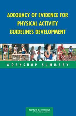 Adequacy of Evidence for Physical Activity Guidelines Development