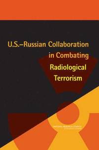 bokomslag U.S.-Russian Collaboration in Combating Radiological Terrorism