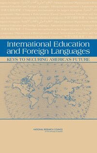 National Research Council, Division of Behavioral and Social Sciences and Education, Center for Education, Committee to Review the Title VI and Fulbright-Hays International Education Programs, Janet L. Norwood, Mary Ellen O'Connell - International Education and Foreign Languages, Inbunden