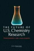 National Research Council, Division on Earth and Life Studies, Board on Chemical Sciences and Technology, Committee on Benchmarking the Research Competitiveness of the United States in Chemistry, Division On Earth And Life Studies - Future of U.S. Chemistry Research, Häftad