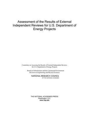Assessment of the Results of External Independent Reviews for U.S. Department of Energy Projects 1