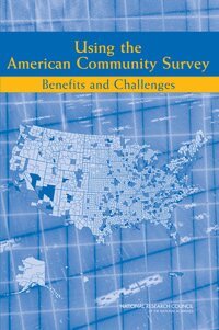 National Research Council, Division of Behavioral and Social Sciences and Education, Committee on National Statistics, Panel on the Functionality and Usability of Data from the American Community Survey, Graham Kalton, Constance F. Citro - Using the American Community Survey, Häftad