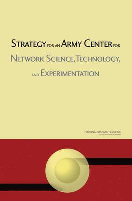 bokomslag Strategy for an Army Center for Network Science, Technology, and Experimentation