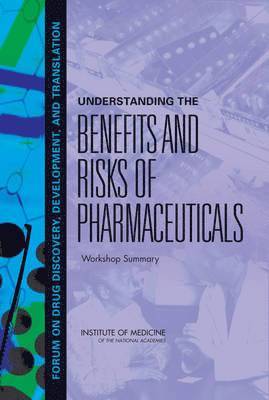 Understanding the Benefits and Risks of Pharmaceuticals 1