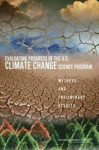 bokomslag Evaluating Progress of the U.S. Climate Change Science Program