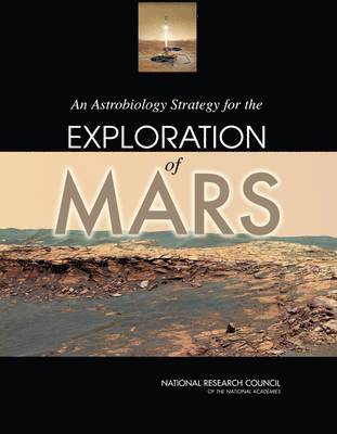 An Astrobiology Strategy for the Exploration of Mars 1