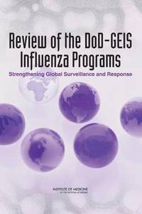 bokomslag Review of the DoD-GEIS Influenza Programs