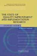 Institute of Medicine, Board on Health Care Services, Forum on the Science of Health Care Quality Improvement and Implementation, Institute Of Medicine, Board On Health Care Services, Samantha Chao - State of Quality Improvement and Implementation Research, Häftad