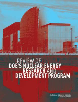bokomslag Review of DOE's Nuclear Energy Research and Development Program
