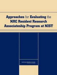 bokomslag Approaches for Evaluating the NRC Resident Research Associateship Program at NIST
