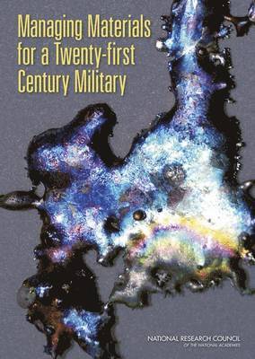 Managing Materials for a Twenty-first Century Military 1