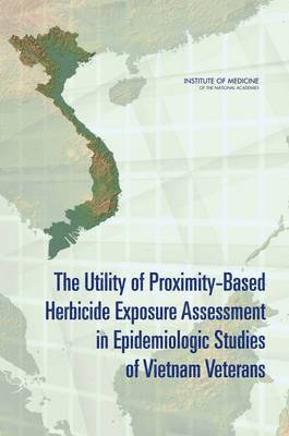 bokomslag Utility of Proximity-Based Herbicide Exposure Assessment in Epidemiologic Studies of Vietnam Veterans