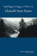 bokomslag Hydrology, Ecology, and Fishes of the Klamath River Basin