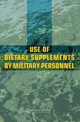 bokomslag Use of Dietary Supplements by Military Personnel