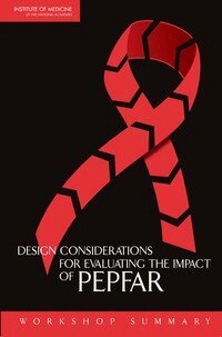 Institute of Medicine, Board on Global Health, Deepali Patel, Michele Orza, Clara Cohen - Design Considerations for Evaluating the Impact of PEPFAR, Häftad