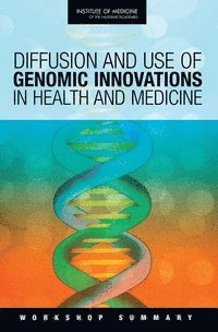 bokomslag Diffusion and Use of Genomic Innovations in Health and Medicine