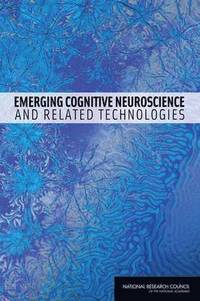 bokomslag Emerging Cognitive Neuroscience and Related Technologies