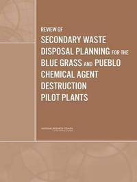 bokomslag Review of Secondary Waste Disposal Planning for the Blue Grass and Pueblo Chemical Agent Destruction Pilot Plants